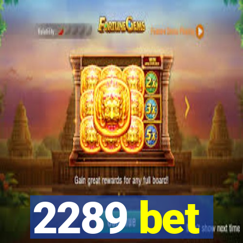 2289 bet